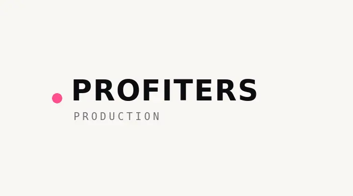 Profiters production
